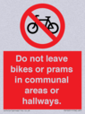 do-not-leave-bikes-or-prams-in-communal-areas-or-hallways-prohibition-sign~